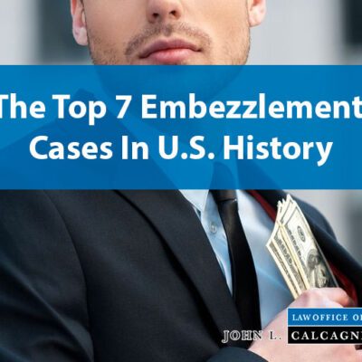 The Top 7 Embezzlement Cases In U.S. History