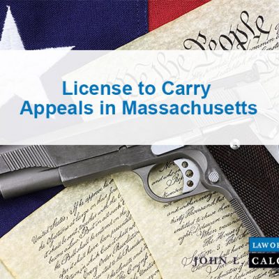 License to Carry Appeals in Massachusetts