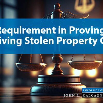 Requirement in Proving Receiving Stolen Property Cases